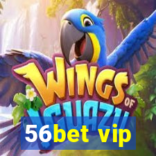 56bet vip